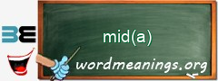 WordMeaning blackboard for mid(a)